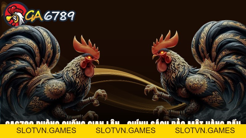 Ga6789 Lừa Đảo - Giải Mã Thông Tin Sai Lệch Về Nhà Cái