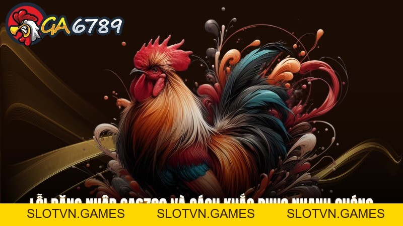 Ga6789 Lừa Đảo - Giải Mã Thông Tin Sai Lệch Về Nhà Cái
